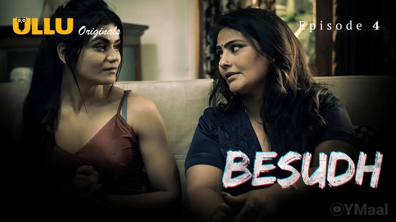Watch Besudh Episode 4 Web Series » UncutMaza